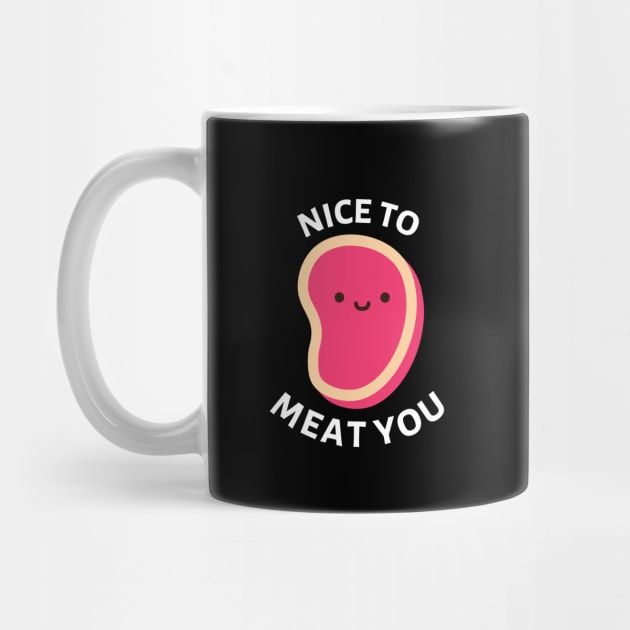 Nice To Meat You | Cute Meat Pun by Allthingspunny